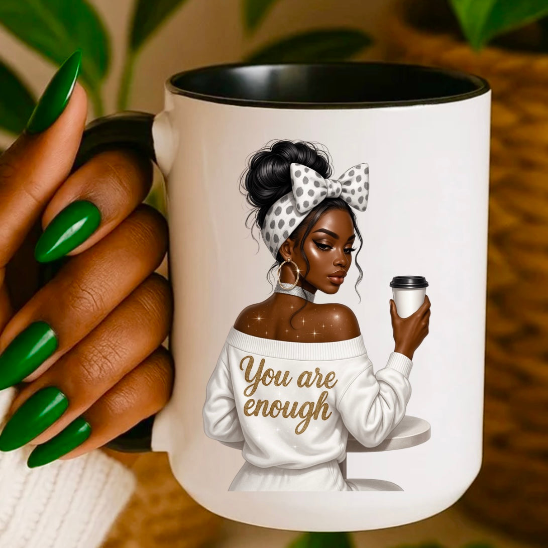 You Are Enough – Progress 11oz Affirmation Mug