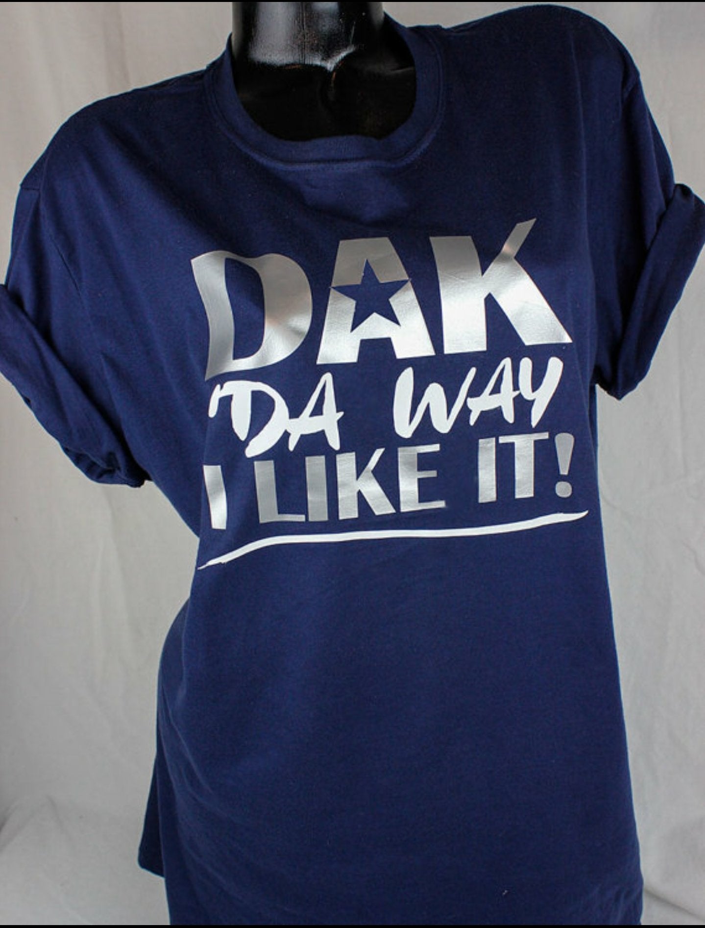 DAK DA WAY I LIKE IT! Dallas Cowboys Top - Shimmer Me