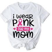 I Wear Pink For MY MOM Breast Cancer T-Shirt - Shimmer Me